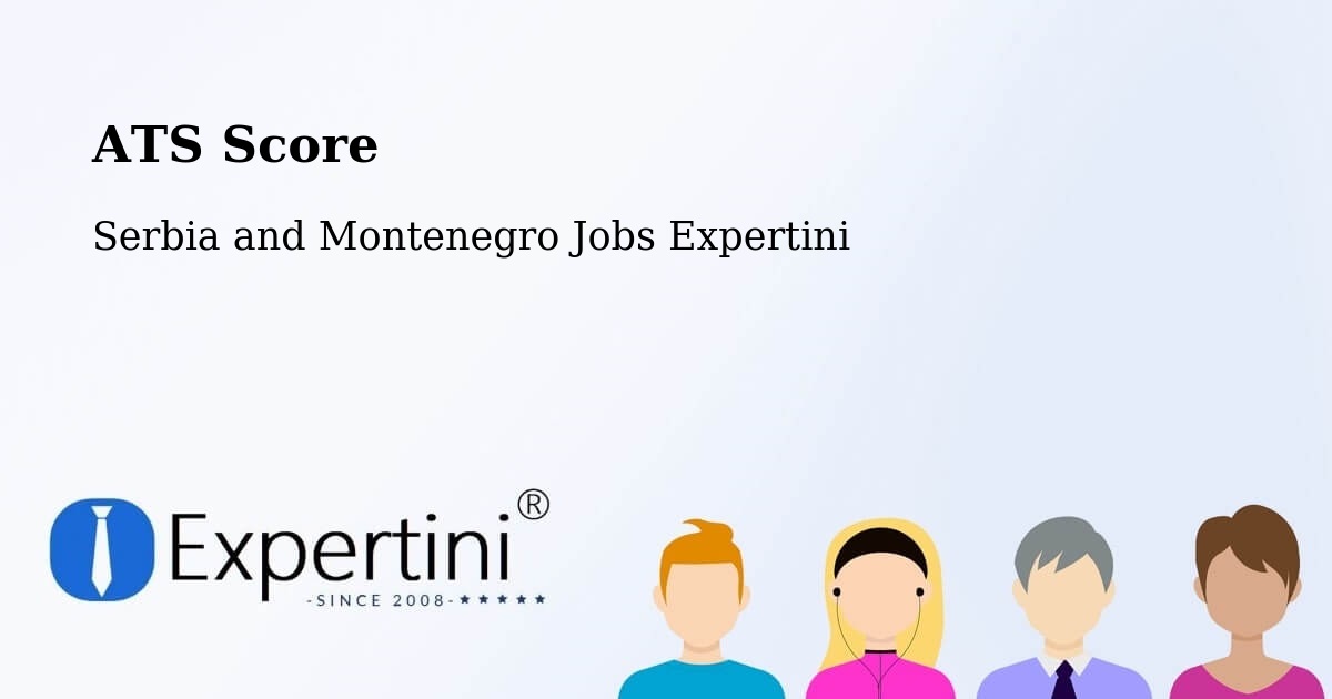 Resume ATS Score & Job Description Match Tool – Sicamous - Serbia and Montenegro Jobs Expertini