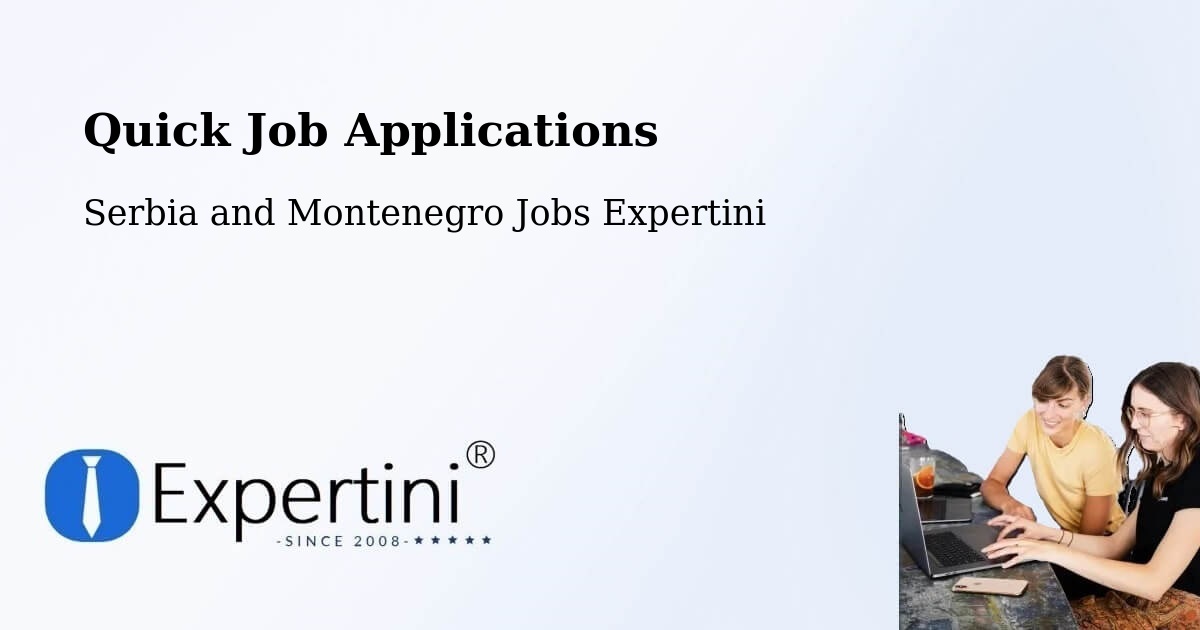 Quick Apply Feature – Sicamous - Serbia and Montenegro Jobs Expertini